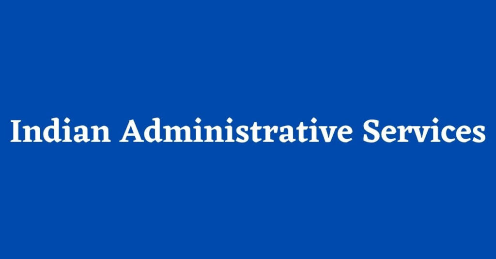 Indian Administrative Services_UPSC