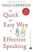 "The Quick and Easy Way to Effective Speaking"