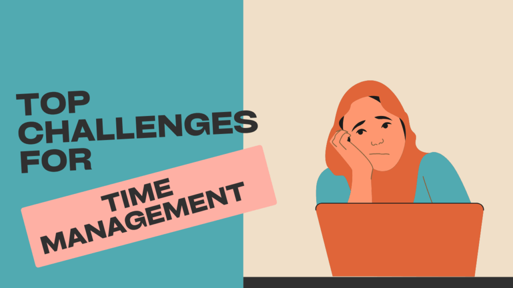 Time Management Challenges