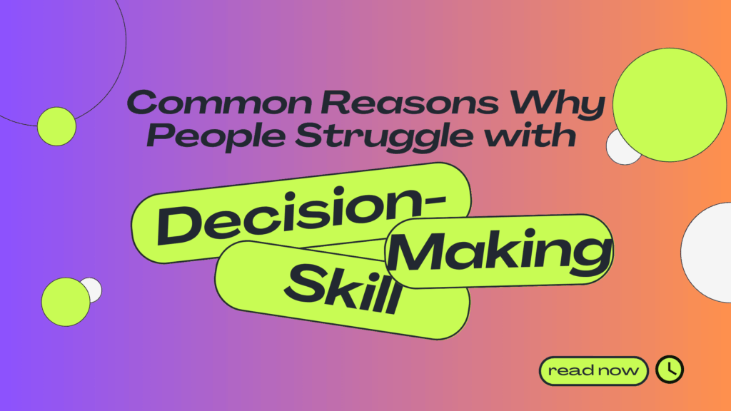 Decision-making skills